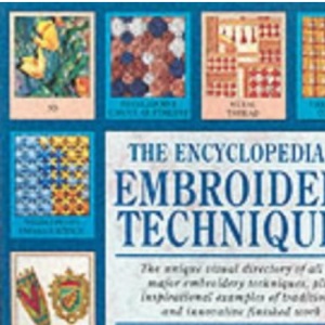 Encyclopedia of Embroidery Techniques