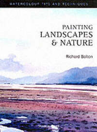 Painting Landscapes and Nature (Watercolour Tips and Techniques)
