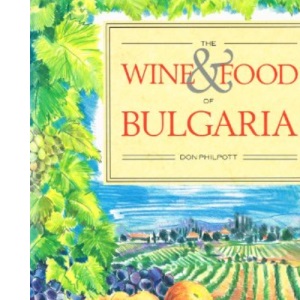 The Wine and Food of Bulgaria