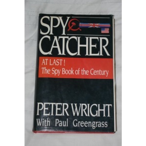 Spycatcher: The Candid Autobiography of a Senior Intelligence Officer
