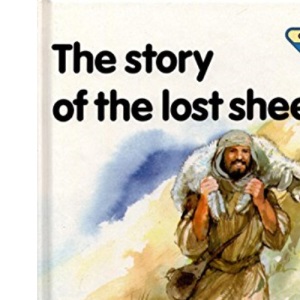The Story of the Lost Sheep: 42 (The Lion story bible)