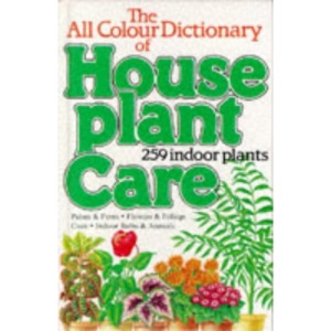 All Colour Dictionary of House Plant Care