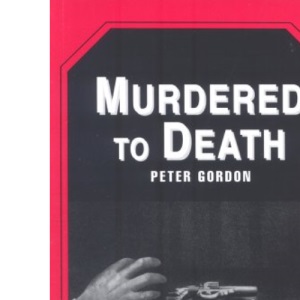 Murdered to Death