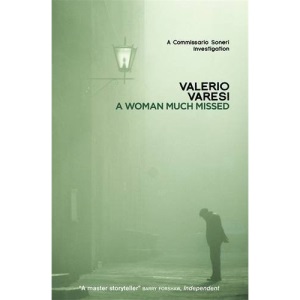 A Woman Much Missed: A Commissario Soneri Investigation (Commissario Soneri 4)