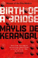 Birth of a Bridge