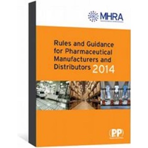 Rules and Guidance for Pharmaceutical Manufacturers and Distributors 2014 (The Orange Guide)