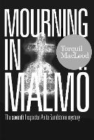 Mourning in Malmo