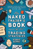 The Naked Trader's Book of Trading Strategies