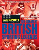 The Talksport 100 Greatest British Sporting Legends