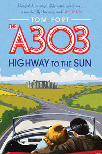 The A303: Highway to the Sun