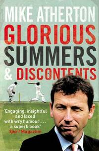 Glorious Summers and Discontents: Looking back on the ups and downs from a dramatic decade