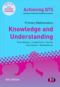 Primary Mathematics: Knowledge and Understanding (Achieving QTS Series)