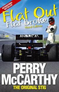 Flat Out, Flat Broke: Formula 1 the hard way! (3rd edition)