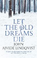 Let the Old Dreams Die