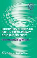 Encounters of Body and Soul in Contemporary Religious Practices