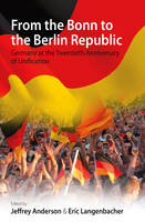 From the Bonn to the Berlin Republic