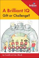 A Brilliant IQ - Gift or Challenge?