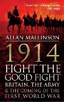 1914: Fight the Good Fight