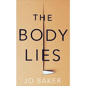 The Body Lies: ‘A propulsive #Metoo thriller’ GUARDIAN