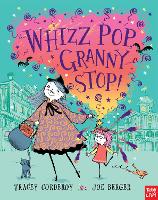 Whizz! Pop! Granny, Stop!