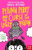 Petunia Perry and the Curse of the Ugly Pigeon