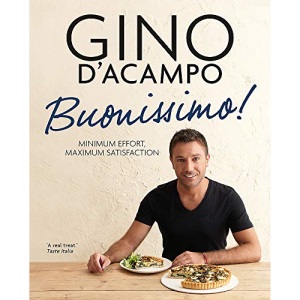 Buonissimo: Minimun effort, maximum satisfaction (Gino D’Acampo)