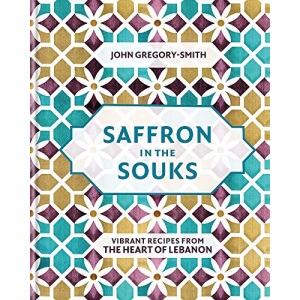 Saffron in the Souks: Vibrant recipes from the heart of Lebanon