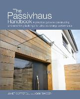 The Passivhaus Handbook