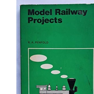 Model Railway Projects (Bernard Babani Publishing Radio & Electronics Books)