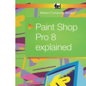PaintShop Pro 8 Explained