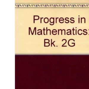 Progress in Mathematics: Bk. 2G