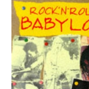 ROCK 'N' ROLL BABYLON