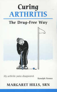 Curing Arthritis: The Drug-free Way [Overcoming Common Problems]