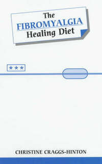Fibromyalgia Healing Diet (Overcoming common problems)