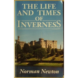The Life and Times of Inverness