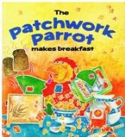 The Patchwork Parrot Makes Breakfast