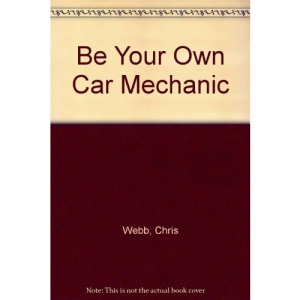 Be Your Own Car Mechanic