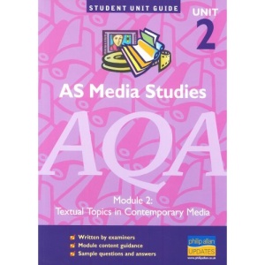 AS Media Studies AQA: Module 2: Textual Topics in Contemporary Media (Student Unit Guides)