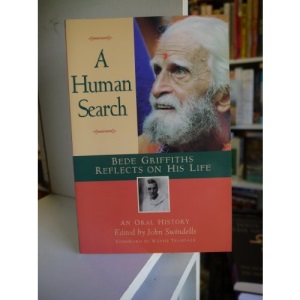 Human Search: Bede Griffiths Reflects on His Life
