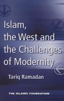 Islam, the West and the Challenges of Modernity