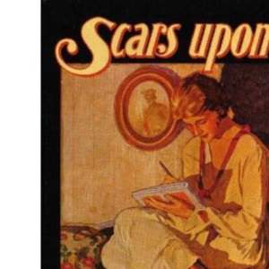 Scars Upon My Heart: Women's Poetry and Verse of the First World War