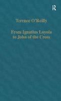 From Ignatius Loyola to John of the Cross