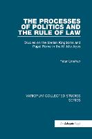 The Processes of Politics and the Rule of Law