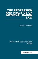 The Profession and Practice of Medieval Canon Law