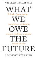 What We Owe The Future