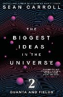 The Biggest Ideas in the Universe 2
