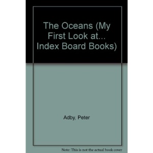 The Oceans (My First Look at... Index Board Books)