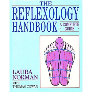 The Reflexology Handbook: A Complete Guide