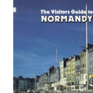Visitor's Guide Normandy