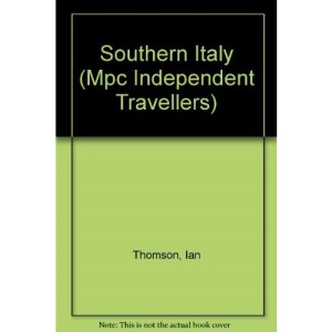 Southern Italy (Independent Travellers S.)